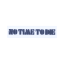 مارک ژلاتینی No Time to Die با تایپوگرافی سه‌بعدی و براق مناسب لباس و کیف – برند کوهبر